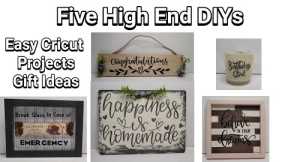 Five High End DIYs || Easy Fun Cricut Projects || Birthday Mothers Day Wedding Gift Ideas || Neutral