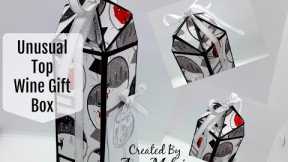 Unusual Top Wine Gift Box (SO EASY TO MAKE) 😍✂️❤