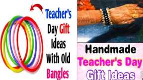 Teachers day gift ideas with old bangles/old bangles teacher day gift