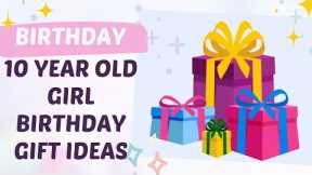 GIFTS FOR GIRLS! | WHAT I GOT MY 10 YEAR OLD FOR HER BIRTHDAY | GIFT IDEAS FOR GIRLS