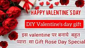 Valentine's day gift | Happy Rose Day 2023 | Rose day gift| Happy valentines day 2023 | diy gift
