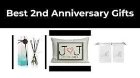 10 Best 2nd Anniversary Gifts in 2021