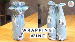 How to Wrap a Bottle of Wine with Cloth! Furoshiki Gift Wrapping Ideas