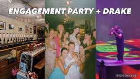 throwing my bestie a surprise engagement party + Drake concert!