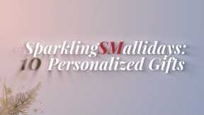 #SparklingSMallidays: 10 Best Personalized Gifts for Your Loved Ones