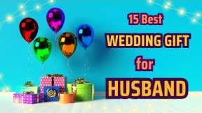 15 Best Wedding Gift for Husband | Anniversary Gift Ideas | Gift for Husband