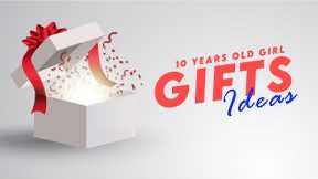 Best Gifts for 10 years Old Girl | Gift 🎁 Ideas for Girls