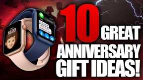 10 Remarkable Anniversary Gift Ideas (For Him & Her)
