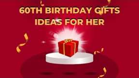 60th Birthday Gifts Ideas For Her 2024 | Best 60th Birthday Gifts |