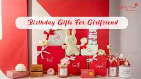 Best Birthday Gift Ideas for Girlfriend 🎁 | Unique & Good Birthday Gifts for Her