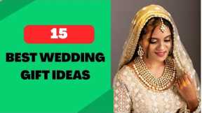 15 Best Wedding Gift Ideas | Gift For Friends Wedding | Marriage Gift Ideas | Indian Wedding Gifts