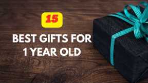 15 Best Gifts for 1 Year Old | One-Year-Old Gift Ideas | Gift Ideas for 1st Birthday Boy or Girl