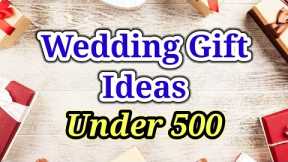 20 Best Marriage Gifts Under 500 in India | Wedding Gift Ideas Under Rs. 500 @MagicGiftLab