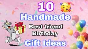 Top 10 Best Friend Birthday Gift Ideas 🎉 | Easy & Affordable DIY Presents!