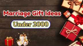 22 Best Marriage Gift Under 2000 | Wedding Gifts Under 2000 | Marriage Gifts Ideas @MagicGiftLab