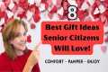 8 Best Gifts Senior Citizens Will