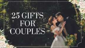 The 25 Best Gifts for Couples on their Anniversary | Couple Gift Ideas | Anniversary Gift Ideas