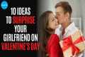 10 ideas to surprise your girlfriend